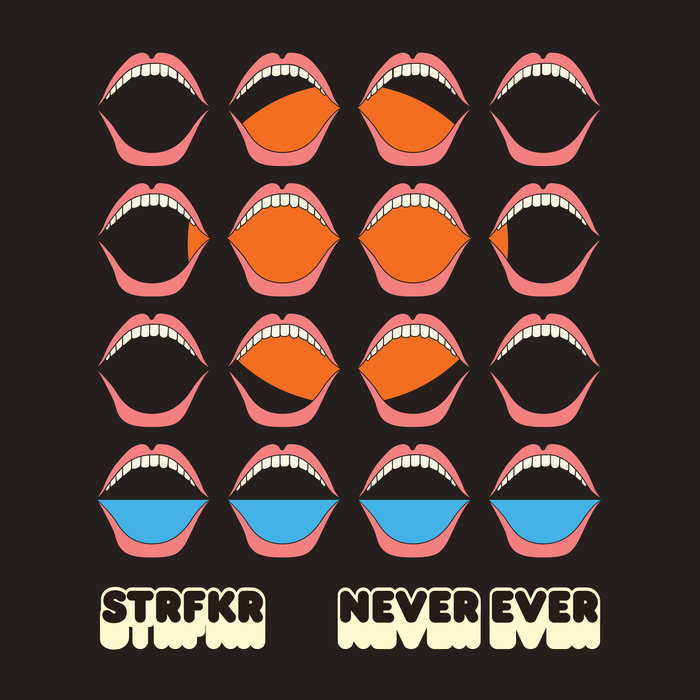STRFKR — Never Ever cover artwork