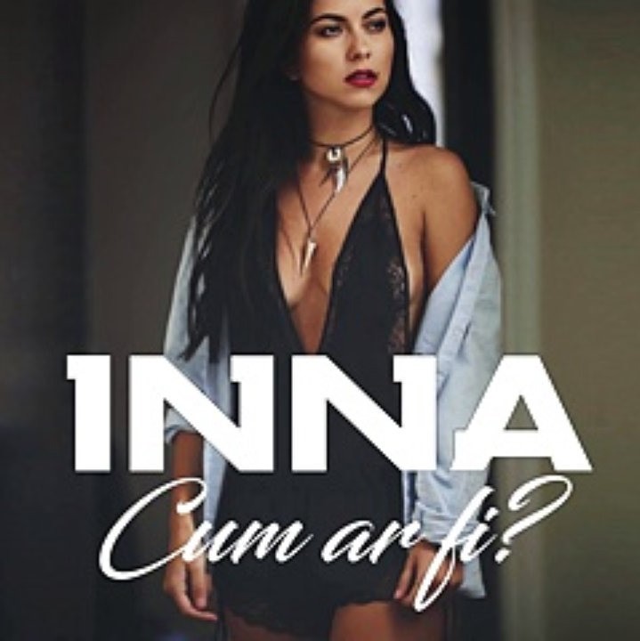 INNA Cum Ar Fi? cover artwork
