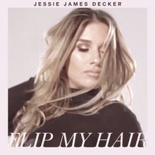 Jessie James Decker — Flip My Hair cover artwork