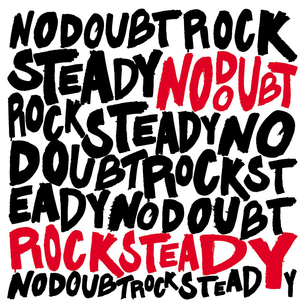 No Doubt Rock Steady cover artwork