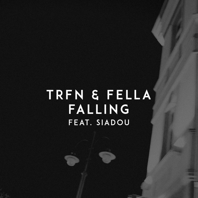 TRFN & Fella featuring Siadou — Falling cover artwork