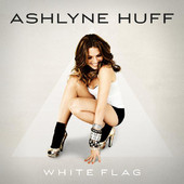 Ashlyne Huff — White Flag cover artwork