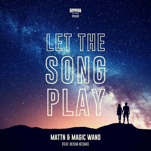 MATTN & Magic Wand ft. featuring Neisha Neshae Let The Song Play (Futuristic Polar Bears Remix) cover artwork