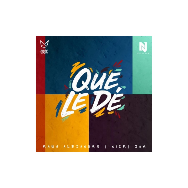 Rauw Alejandro & Nicky Jam — Que Le Dé cover artwork