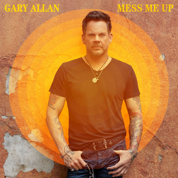 Gary Allan — Mess Me Up cover artwork