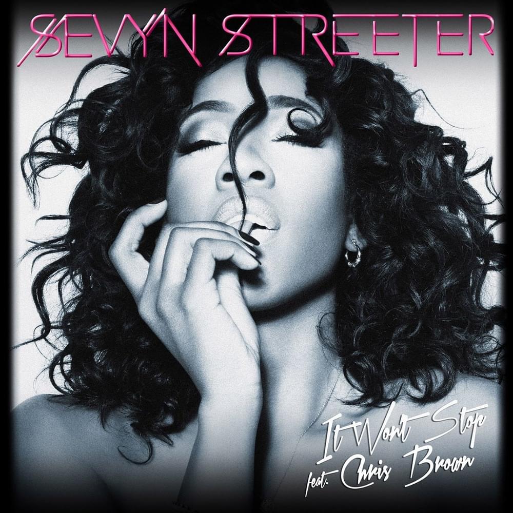 Sevyn Streeter featuring Chris Brown — It Won&#039;t Stop cover artwork