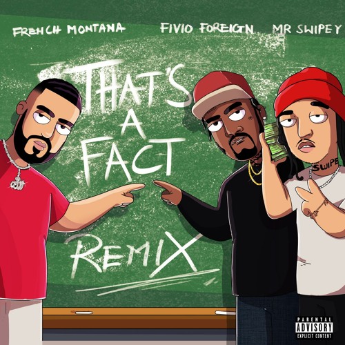 French Montana, Fivio Foreign, & Mr. Swipey — That&#039;s A Fact cover artwork