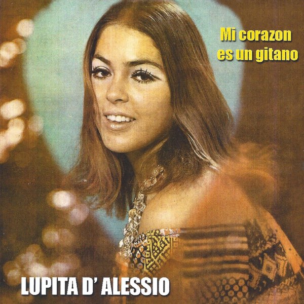 Lupita D&#039;Alessio — Mi Corazón Es un Gitano cover artwork