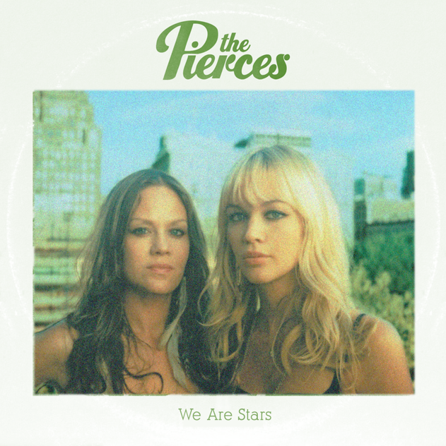 The Pierces — We Are Stars cover artwork