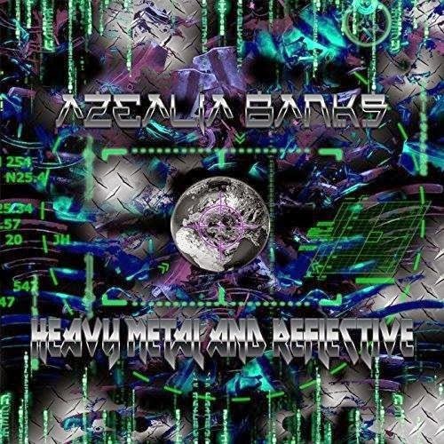 Azealia Banks — Heavy Metal and Reflective cover artwork