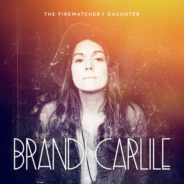 Brandi Carlile The Firewatcher&#039;s Daughter cover artwork