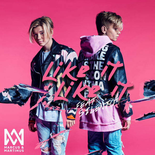 Marcus &amp; Martinus ft. featuring Silentó Like It Like It cover artwork