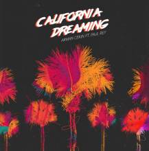 Arman Cekin ft. featuring Paul Rey California Dreaming cover artwork