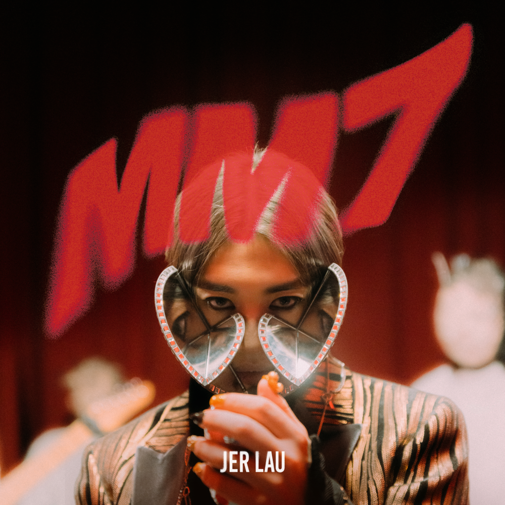 Jer Lau 柳應廷 — MM7 cover artwork