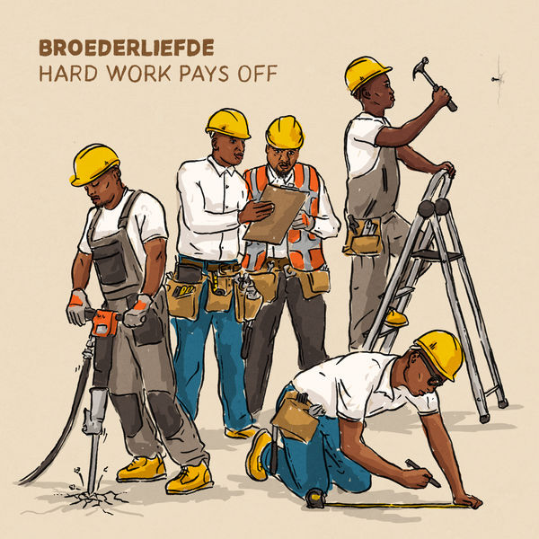 Broederliefde Hard Work Pays Off cover artwork