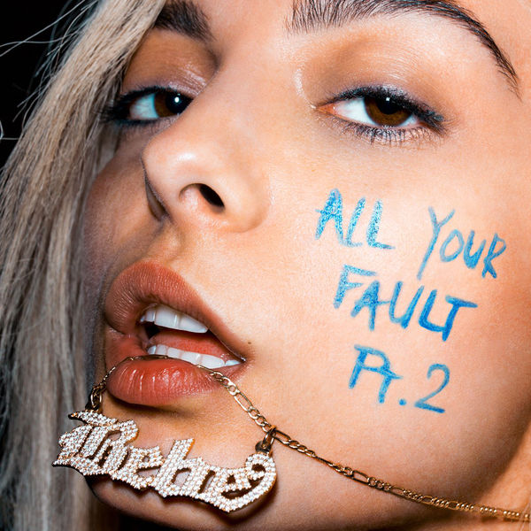 Bebe Rexha All Your Fault: Pt. 2 cover artwork
