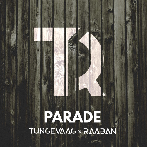Tungevaag &amp; Raaban — Parade cover artwork