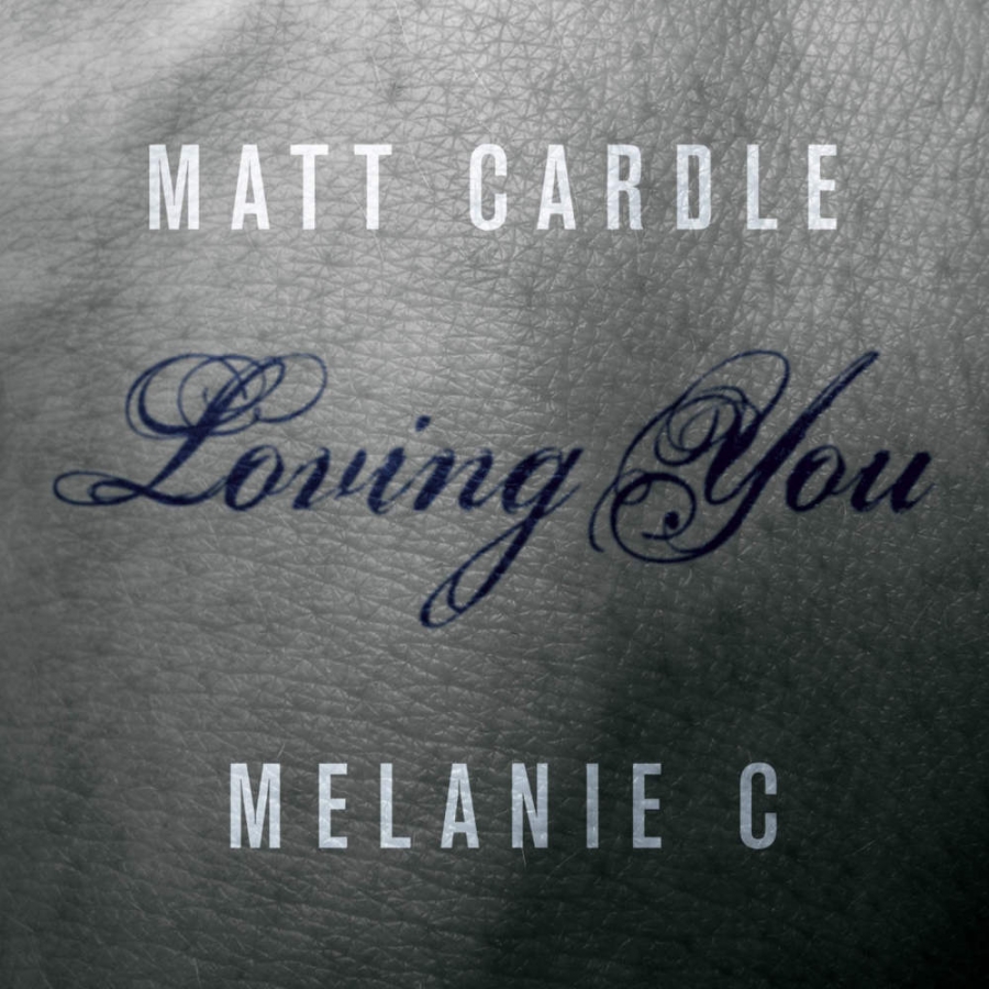 Matt Cardle & Melanie C Loving You cover artwork