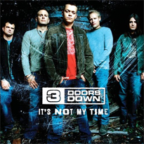 3 Doors Down — It&#039;s Not My Time cover artwork
