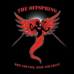 The Offspring — Rise And Fall, Rage And Grace cover artwork
