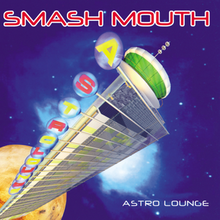 Smash Mouth Astro Lounge cover artwork