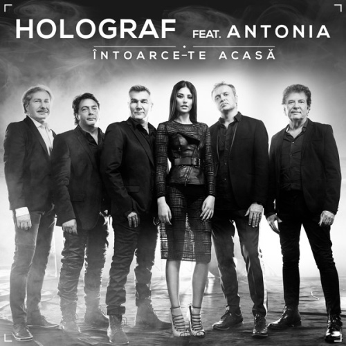 Holograf featuring Antonia — Intoarce-te Acasa cover artwork