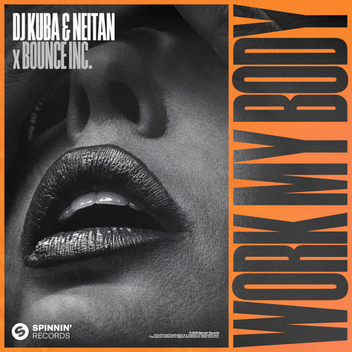 DJ Kuba &amp; Neitan & Bounce Inc. Work My Body cover artwork