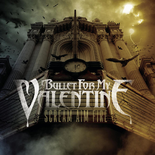 Bullet For My Valentine Scream Aim Fire cover artwork