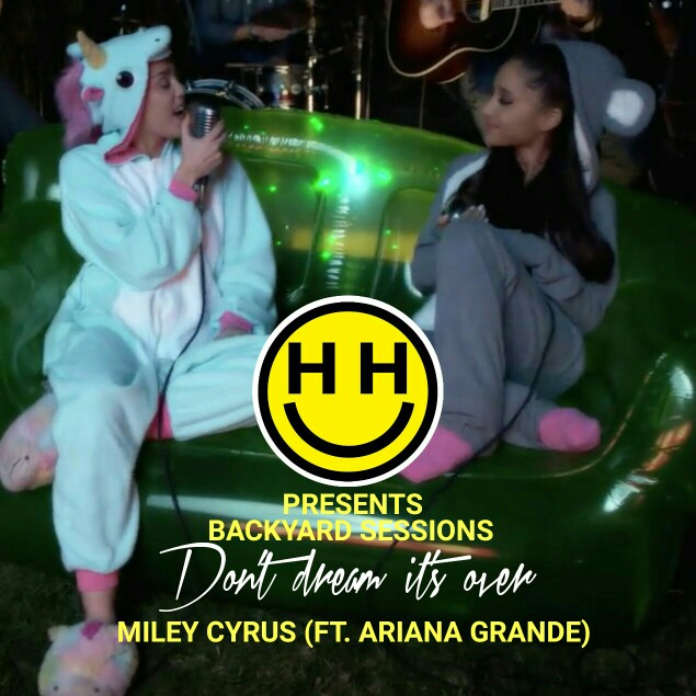 Miley Cyrus featuring Ariana Grande — Don&#039;t Dream It&#039;s Over cover artwork