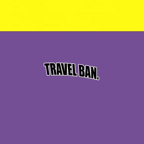iLOVEFRiDAY TRAVEL BAN cover artwork