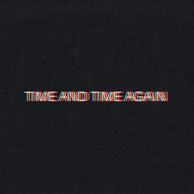 Bob Moses — Time And Time Again cover artwork