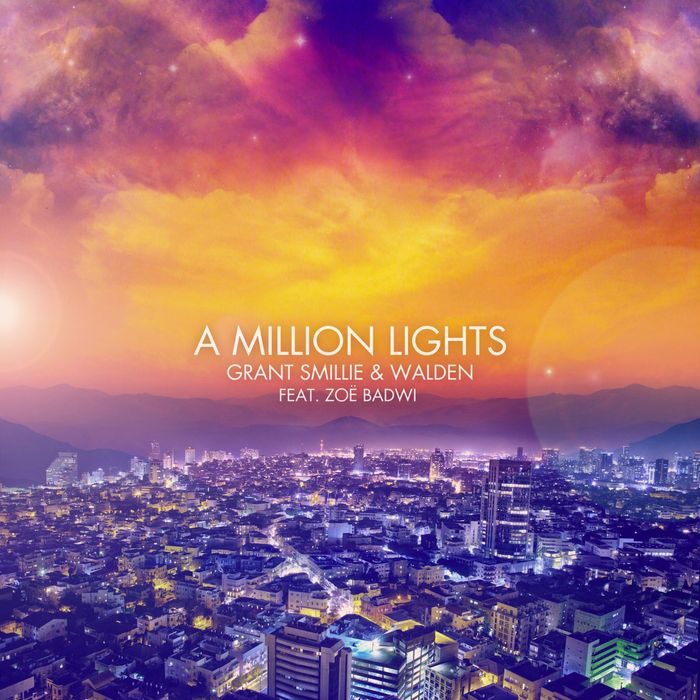 Zoë Badwi featuring Grant Smillie & Walden — A Million Lights cover artwork