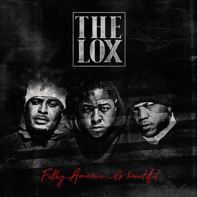 The LOX Filthy America... It&#039;s Beautiful cover artwork