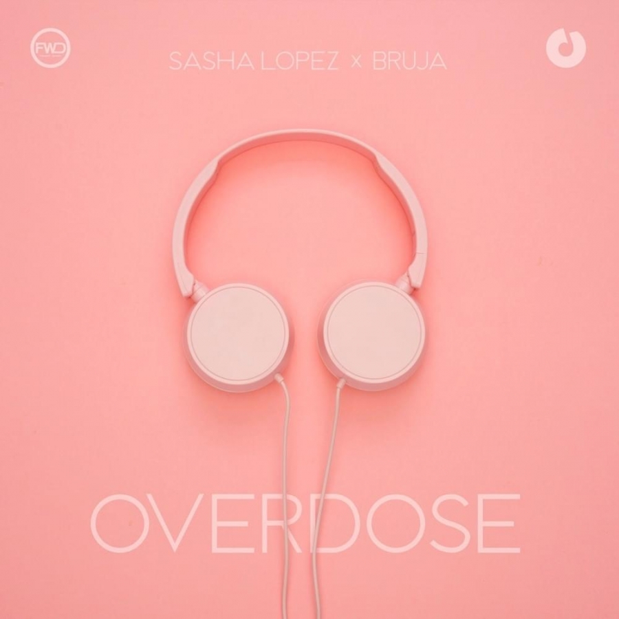 Sasha Lopez & BRUJA — Overdose cover artwork