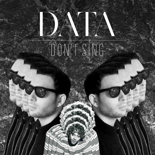 DATA featuring Benny Sings — Don&#039;t Sing cover artwork