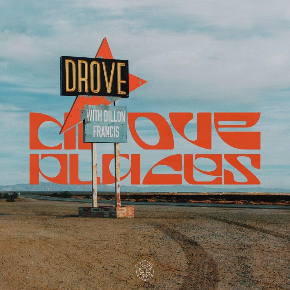 Drove featuring Dillon Francis — Places cover artwork