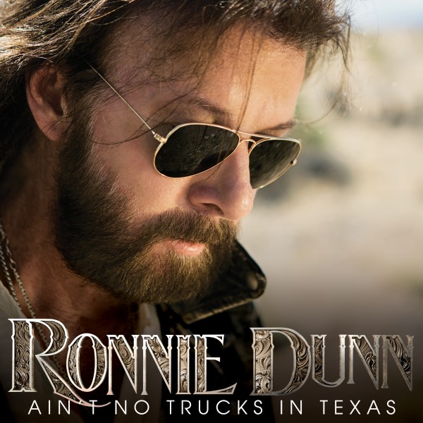 Ronnie Dunn Ain&#039;t No Trucks In Texas cover artwork