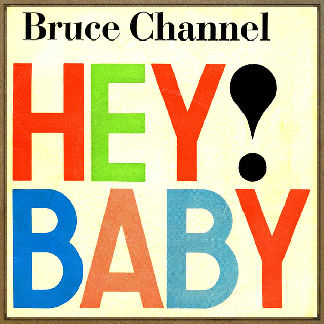 Bruce Channel Hey! Baby cover artwork
