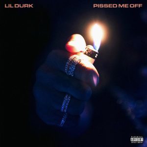 Lil Durk Pissed Me Off cover artwork