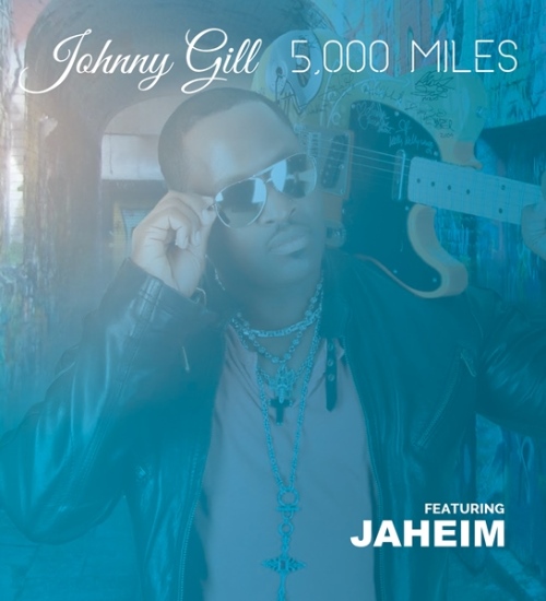 Johnny Gill ft. featuring Jaheim 5000 Miles cover artwork