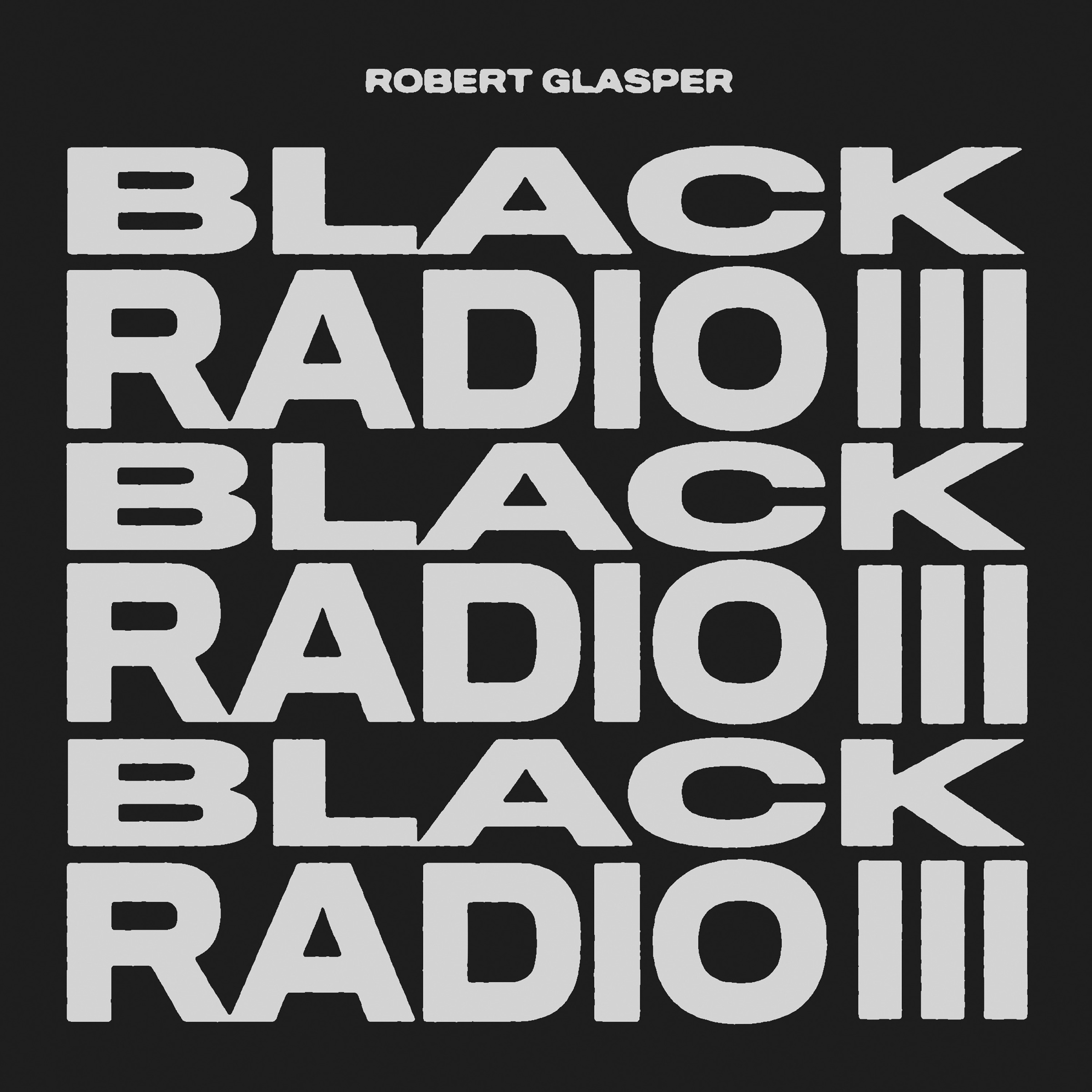 Robert Glasper Black Radio III cover artwork