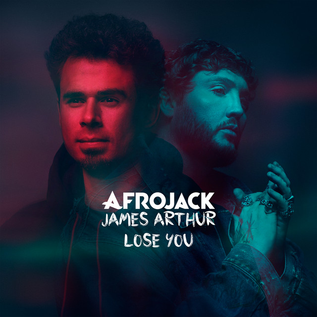 AFROJACK & James Arthur — Lose You cover artwork