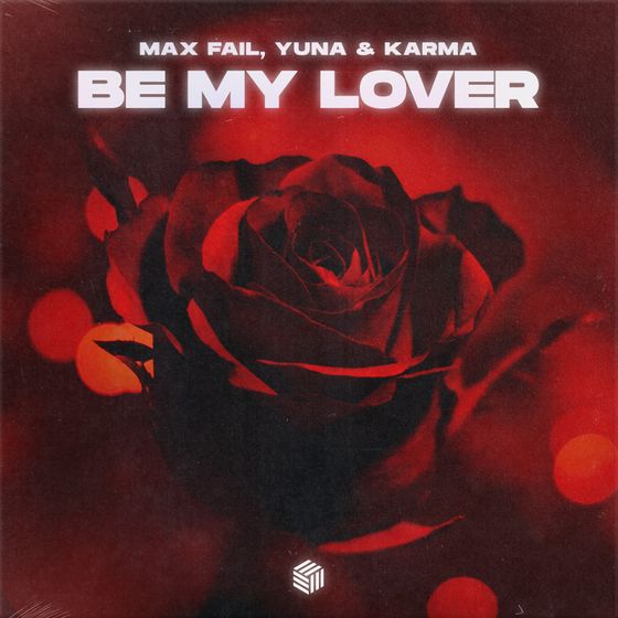 Max Fail & Yuna featuring Karma — Be My Lover cover artwork