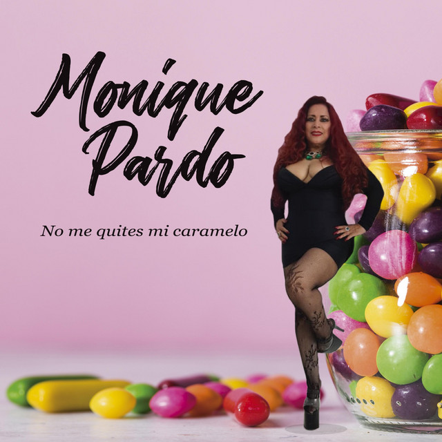 Monique Pardo No Me Quites Mi Caramelo cover artwork