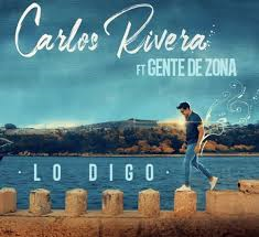 Carlos Rivera ft. featuring Gente De Zona Lo digo cover artwork
