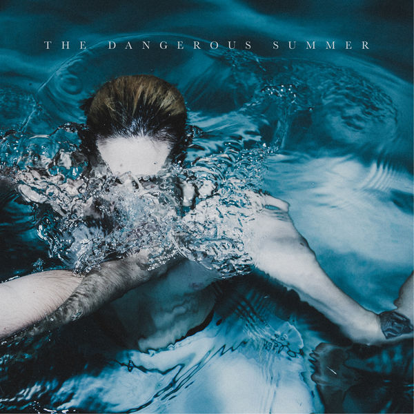 The Dangerous Summer — Fire cover artwork