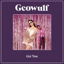Geowulf Get You cover artwork
