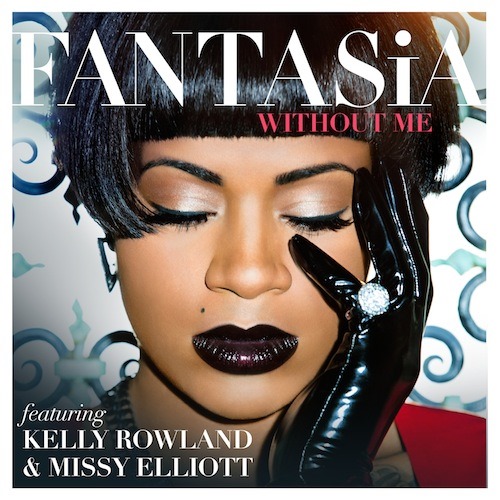 Fantasia ft. featuring Kelly Rowland & Missy Elliott Without Me cover artwork