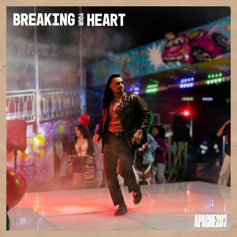 Apache 207 Breaking your heart cover artwork