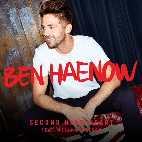 Ben Haenow ft. featuring Kelly Clarkson Second Hand Heart cover artwork